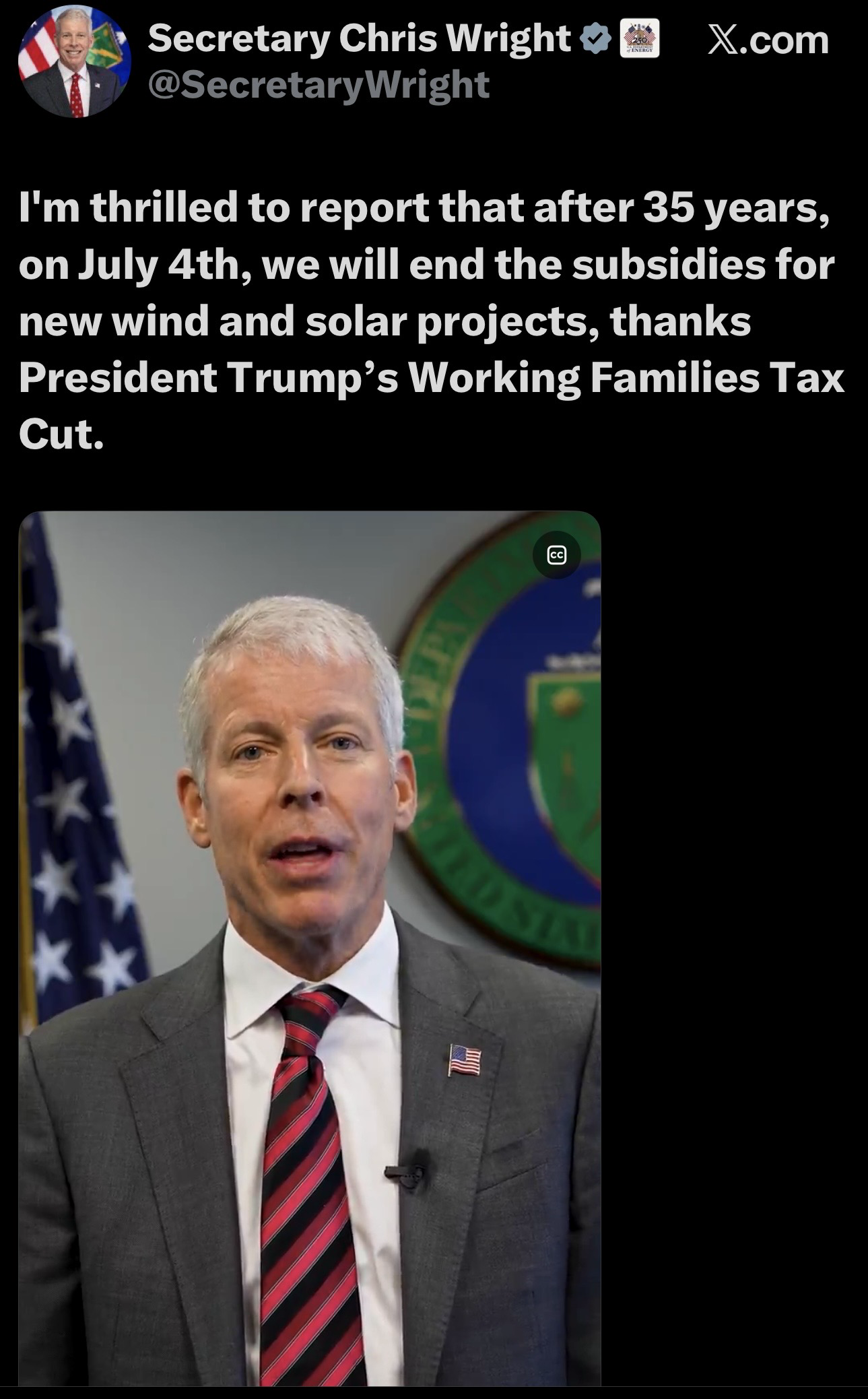Image shows EG Sec Chris Wright speaking in an official setting. The background includes an emblem and a U.S. flag. Text highlights the announcement of ending subsidies for new wind and solar projects, referencing President Trump's Working Families Tax Cut.